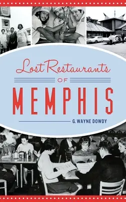 Zaginione restauracje Memphis - Lost Restaurants of Memphis