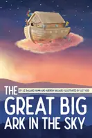 Wielka Arka na niebie - The Great Big Ark in the Sky