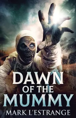 Świt mumii - Dawn Of The Mummy