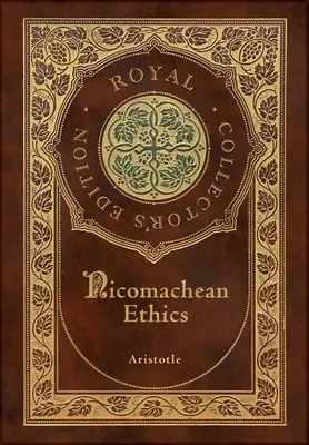 Etyka nikomachejska (królewskie wydanie kolekcjonerskie) (twarda oprawa z laminatem i obwolutą) - Nicomachean Ethics (Royal Collector's Edition) (Case Laminate Hardcover with Jacket)