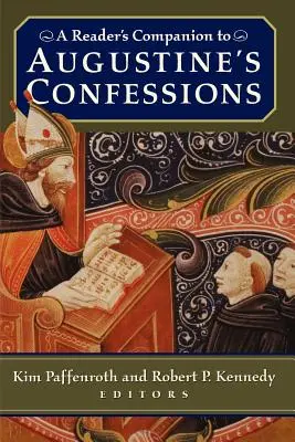 A Reader's Companion to Augustine's Confessions (Wyznania Augustyna) - A Reader's Companion to Augustine's Confessions