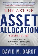 Sztuka alokacji aktywów: Zasady i strategie inwestycyjne dla każdego rynku, wydanie drugie - The Art of Asset Allocation: Principles and Investment Strategies for Any Market, Second Edition