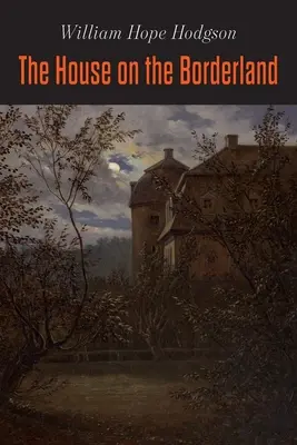 Dom na pograniczu - The House on the Borderland