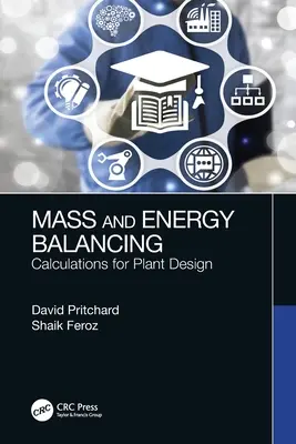 Równoważenie masy i energii: Obliczenia na potrzeby projektowania instalacji - Mass and Energy Balancing: Calculations for Plant Design