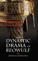 Dynastyczny dramat Beowulfa - The Dynastic Drama of Beowulf