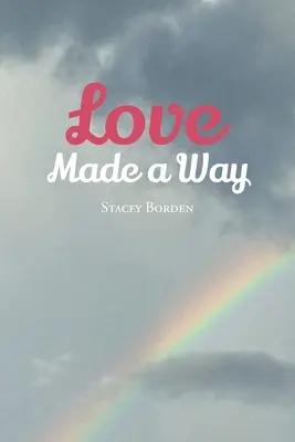 Miłość stworzyła drogę - Love Made a Way