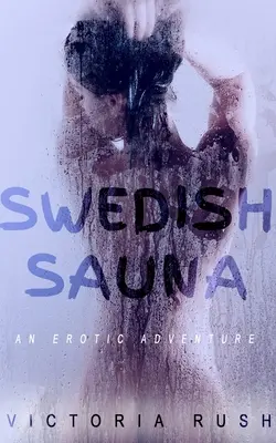 Sauna szwedzka: Erotyczna przygoda - Swedish Sauna: An Erotic Adventure