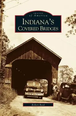 Kryte mosty Indiany - Indiana's Covered Bridges