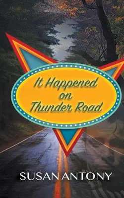 Zdarzyło się na Thunder Road - It Happened on Thunder Road