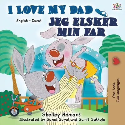 Kocham mojego tatę: Dwujęzyczna książka angielsko-duńska - I Love My Dad: English Danish Bilingual Book