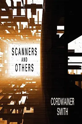 Skanery i inni: Trzy opowiadania science fiction - Scanners and Others: Three Science Fiction Stories