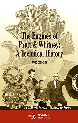 Silniki Pratt & Whitney: historia techniczna - The Engines of Pratt & Whitney: A Technical History