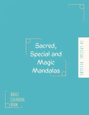 Książka do kolorowania mandali: Big Mandala Coloring Book for Adults: Piękne duże święte, specjalne i magiczne wzory i kwiatowe kolorowanki Desi - Mandala Coloring Book: Big Mandala Coloring Book for Adults: Beautiful Large Sacred, Special and Magic Patterns and Floral Coloring Page Desi