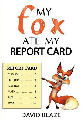 Mój lis zjadł moją kartę raportu - My Fox Ate My Report Card