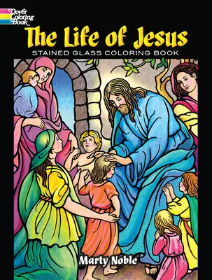 Kolorowanka z witrażami z życia Jezusa - The Life of Jesus Stained Glass Coloring Book