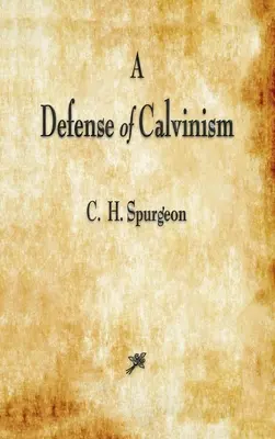 Obrona kalwinizmu - A Defense of Calvinism