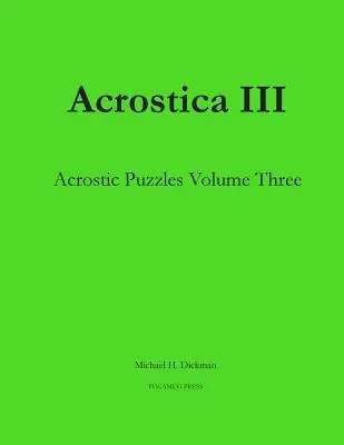 Acrostica III: Zagadki akrostychowe, tom trzeci - Acrostica III: Acrostic Puzzles Volume Three