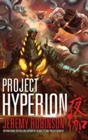 Projekt Hyperion (thriller Kaiju) - Project Hyperion (a Kaiju Thriller)