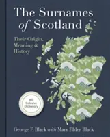 Nazwiska Szkocji: Ich pochodzenie, znaczenie i historia - Surnames of Scotland: Their Origin, Meaning and History