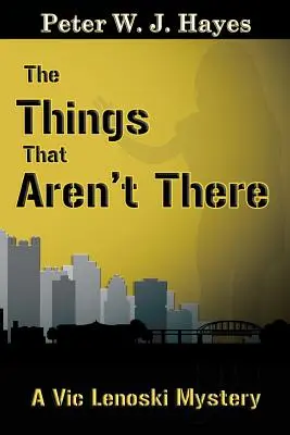 Rzeczy, których nie ma - The Things That Aren't There