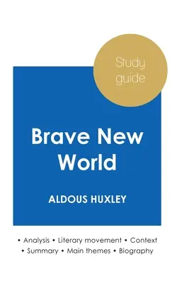 Przewodnik do studiowania Brave New World Aldousa Huxleya (dogłębna analiza literacka i pełne streszczenie) - Study guide Brave New World by Aldous Huxley (in-depth literary analysis and complete summary)