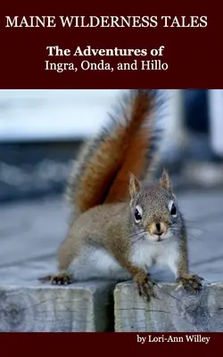 Opowieści z dziczy Maine - Maine Wilderness Tales