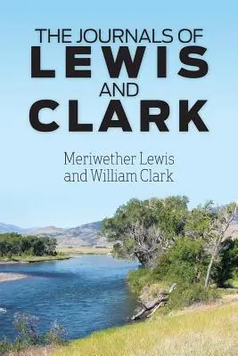 Dzienniki Lewisa i Clarka - The Journals of Lewis and Clark