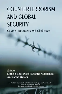 Zwalczanie terroryzmu i globalne bezpieczeństwo: Geneza, reakcje i wyzwania - Counterterrorism and Global Security: Genesis, Responses and Challenges