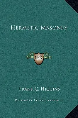 Masoneria hermetyczna - Hermetic Masonry
