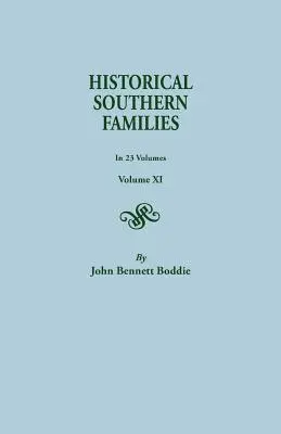 Historyczne rodziny Południa. w 23 tomach. Tom XI - Historical Southern Families. in 23 Volumes. Volume XI