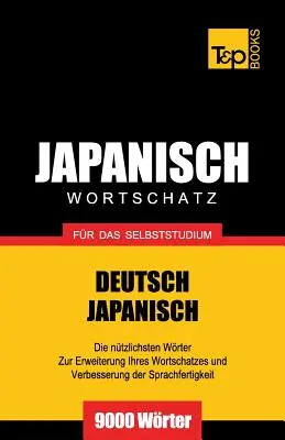 Słownictwo japońskie do samodzielnej nauki - 9000 słów - Japanischer Wortschatz fr das Selbststudium - 9000 Wrter