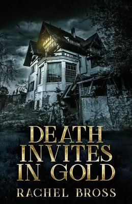 Śmierć zaprasza w złocie - Death Invites In Gold