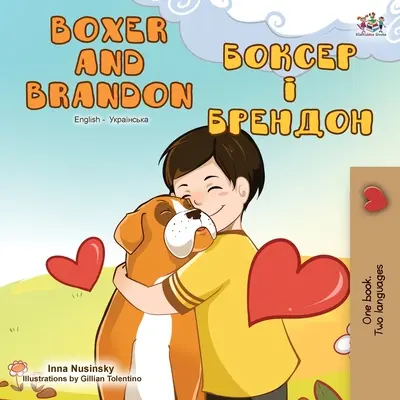 Boxer and Brandon (dwujęzyczna książka angielsko-ukraińska) - Boxer and Brandon (English Ukrainian Bilingual Book)