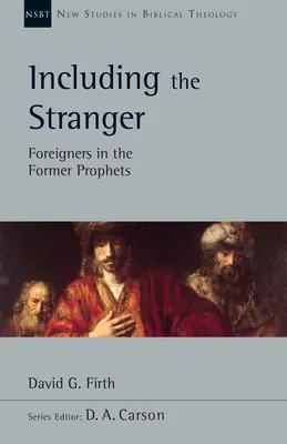 Including the Stranger: Cudzoziemcy u dawnych proroków - Including the Stranger: Foreigners in the Former Prophets