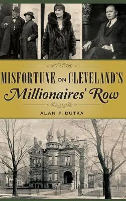 Nieszczęście w dzielnicy milionerów w Cleveland - Misfortune on Cleveland's Millionaires' Row