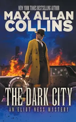 Mroczne miasto: Tajemnica Eliota Nessa - The Dark City: An Eliot Ness Mystery