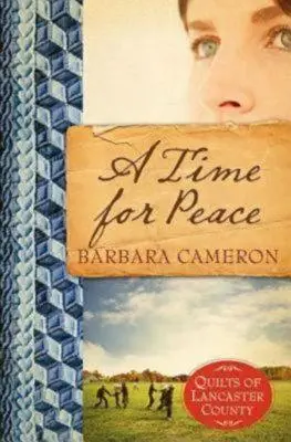 Czas na pokój: Kołdry hrabstwa Lancaster - Księga 3 - A Time for Peace: Quilts of Lancaster County - Book 3