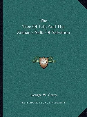 Drzewo życia i sole zbawienia zodiaku - The Tree of Life and the Zodiac's Salts of Salvation