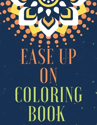 Kolorowanka na Dzień Matki - Ease Up On Coloring Book