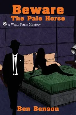 Strzeż się bladego konia: A Wade Paris Mystery - Beware the Pale Horse: A Wade Paris Mystery
