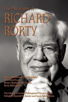 Filozofia Richarda Rorty'ego - The Philosophy of Richard Rorty