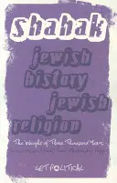 Żydowska historia, żydowska religia: Ciężar trzech tysięcy lat - Jewish History, Jewish Religion: The Weight of Three Thousand Years