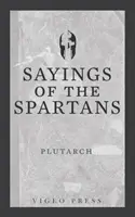 Powiedzenia Spartan - Sayings of the Spartans