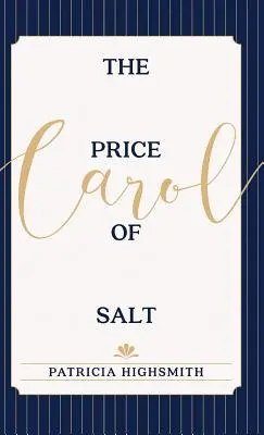 Cena soli: LUB Carol - The Price of Salt: OR Carol