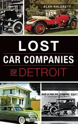 Zaginione firmy samochodowe z Detroit - Lost Car Companies of Detroit