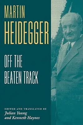 Heidegger: Poza utartym szlakiem - Heidegger: Off the Beaten Track