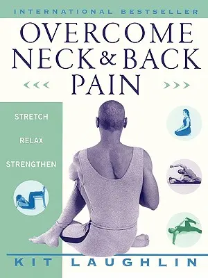 Pokonaj ból szyi i pleców - Overcome Neck & Back Pain