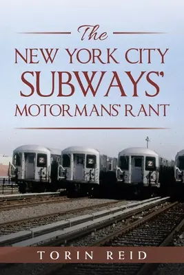 Rant motorniczych nowojorskiego metra - The New York City Subways' Motormans' Rant