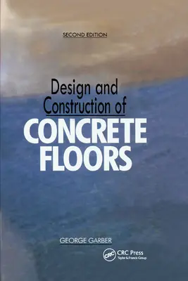 Projektowanie i budowa posadzek betonowych, wydanie drugie - Design and Construction of Concrete Floors, Second Edition
