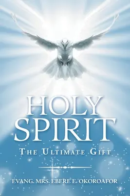 Duch Święty ostatecznym darem - Holy Spirit the Ultimate Gift